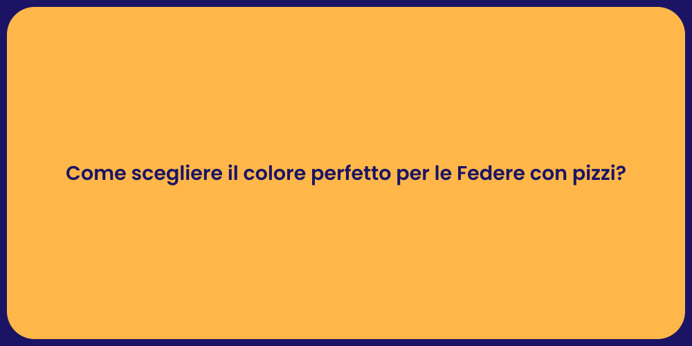 Come scegliere il colore perfetto per le Federe con pizzi?