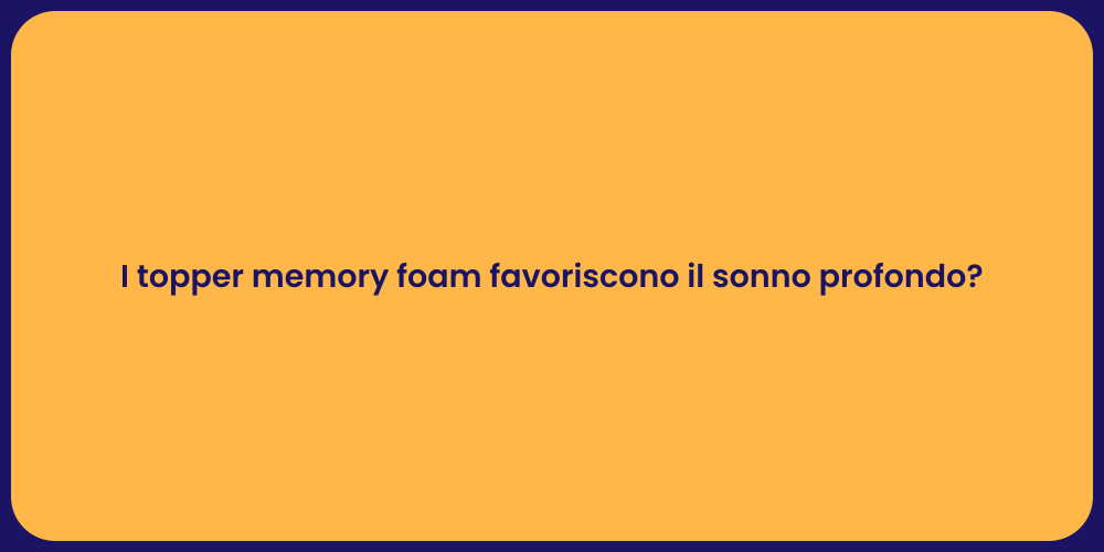 Vantaggi dei Topper per il Sonno Ottimale