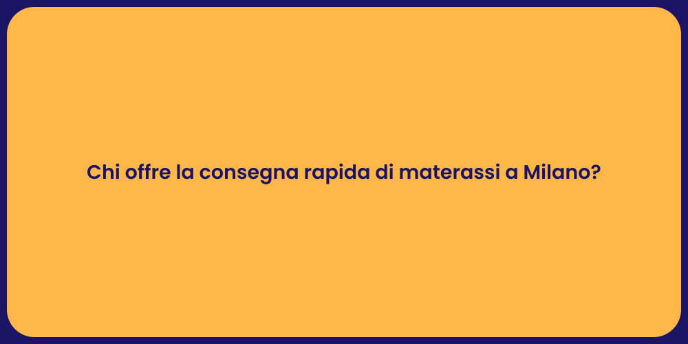 Materassi con Consegna Veloce a Milano