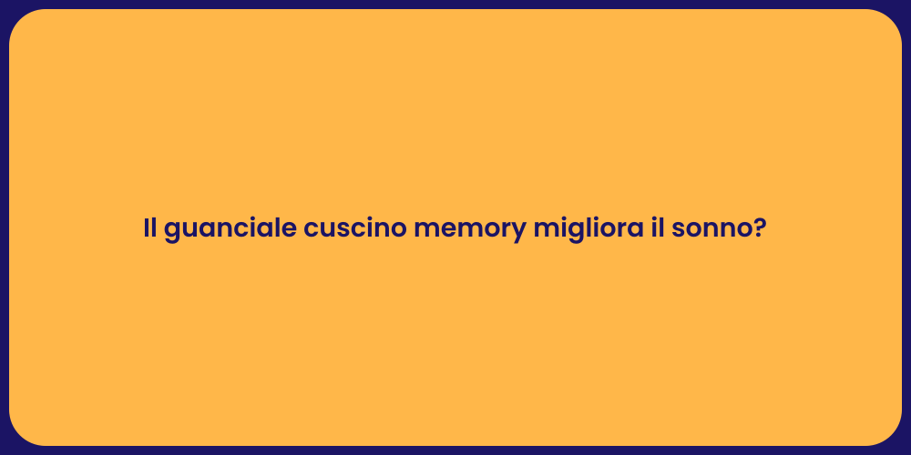 Il guanciale cuscino memory migliora il sonno?
