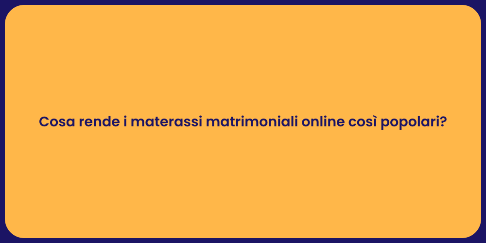 Cosa rende i materassi matrimoniali online così popolari?