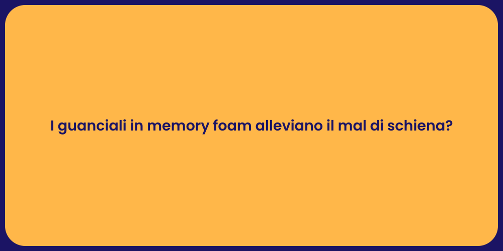 I guanciali in memory foam alleviano il mal di schiena?