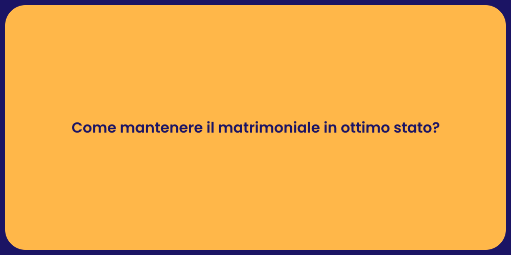 Come mantenere il matrimoniale in ottimo stato?