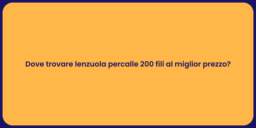 Acquista lenzuola percalle 200 fili online
