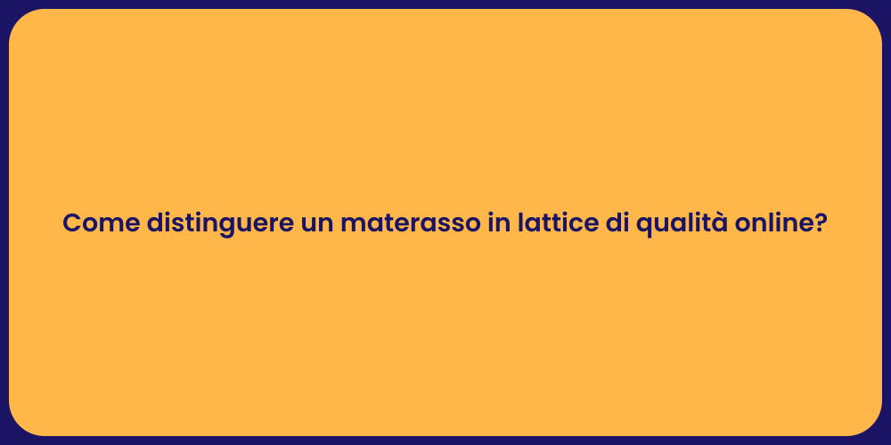 Come Scegliere Materassi in Lattice