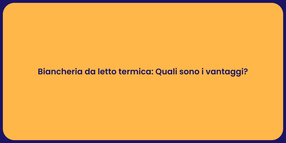Biancheria Termica: Guida al Comfort Invernale