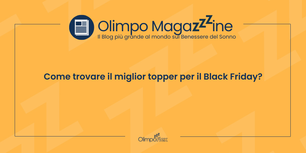 Come trovare il miglior topper per il Black Friday?