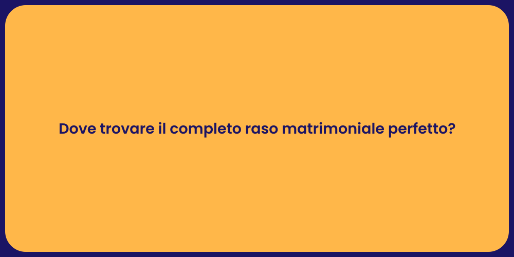 Dove trovare il completo raso matrimoniale perfetto?