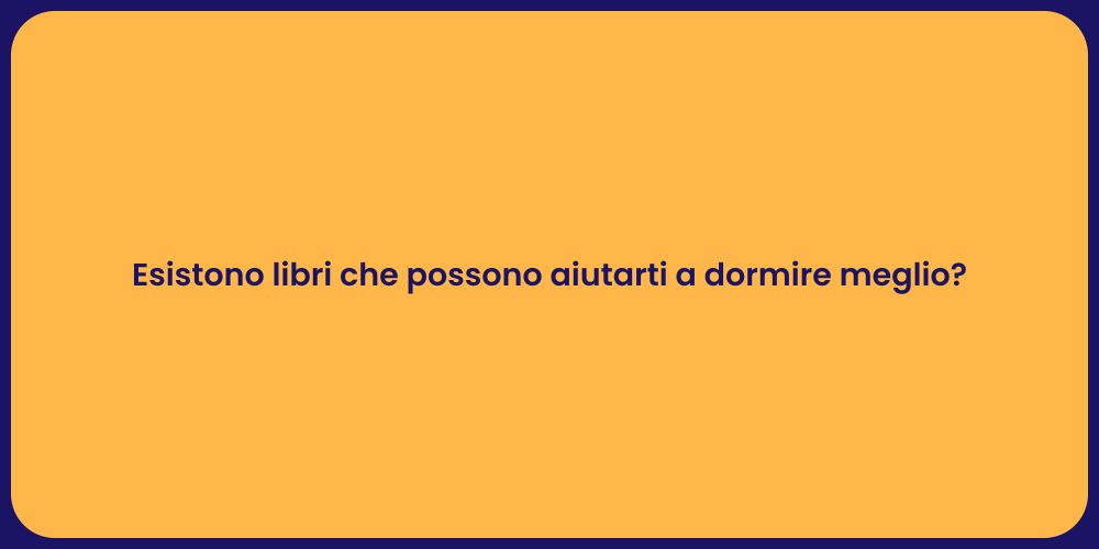 Esistono libri che possono aiutarti a dormire meglio?