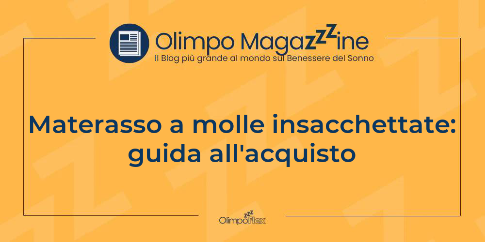 Materasso a molle insacchettate: guida all'acquisto