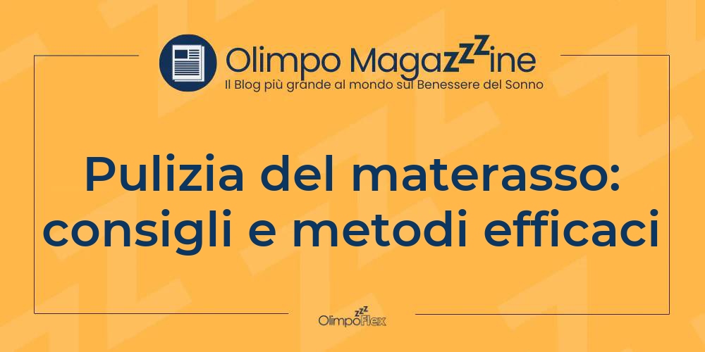 Pulizia del materasso: consigli e metodi efficaci