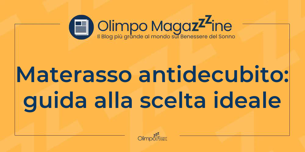 Materasso antidecubito: guida alla scelta ideale