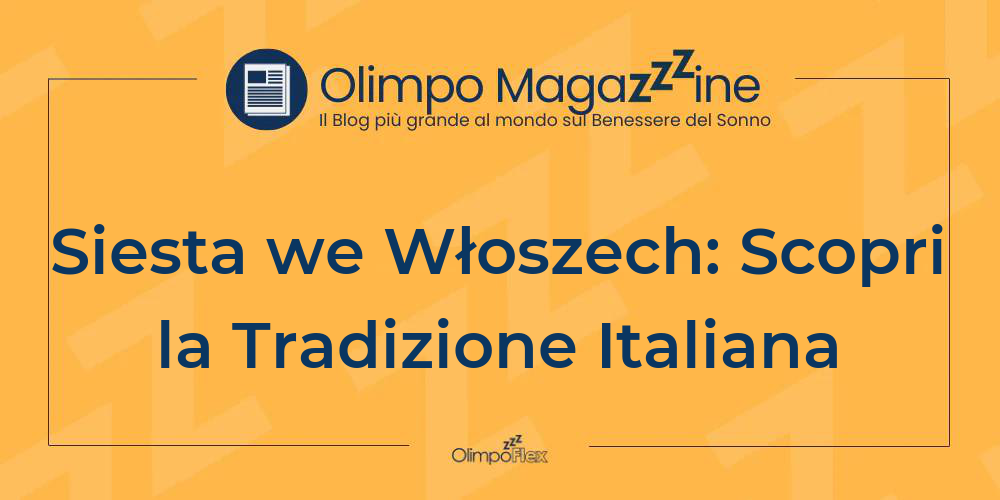 Siesta we Włoszech: Scopri la Tradizione Italiana
