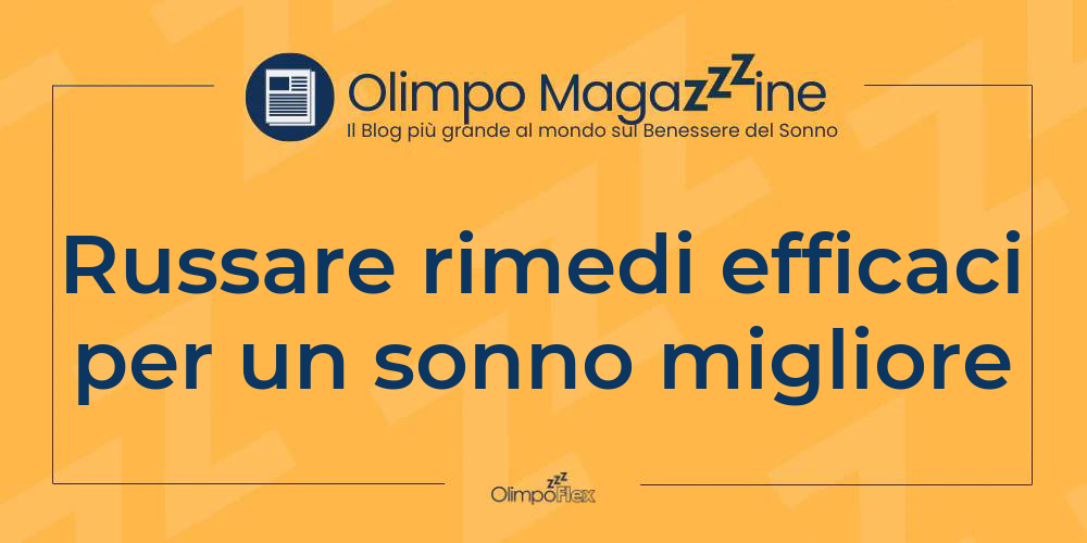 Russare rimedi efficaci per un sonno migliore