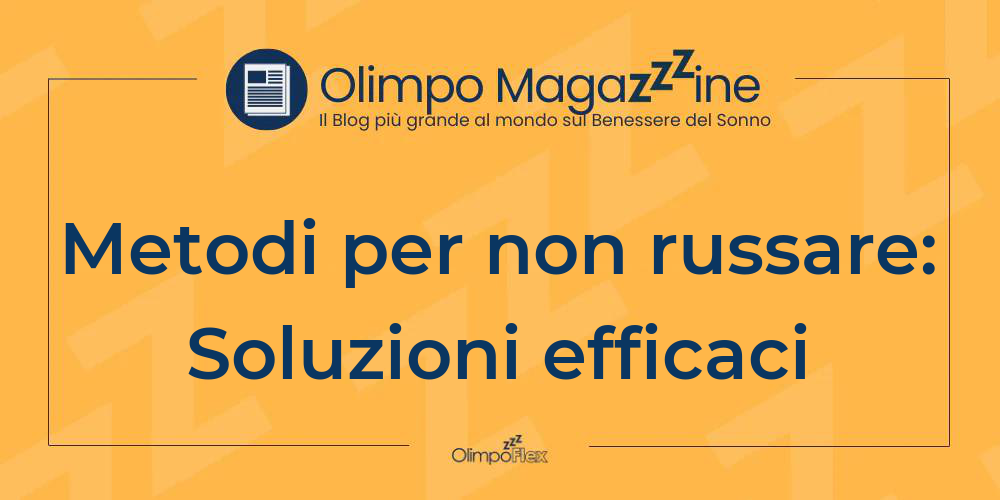 Metodi per non russare: Soluzioni efficaci
