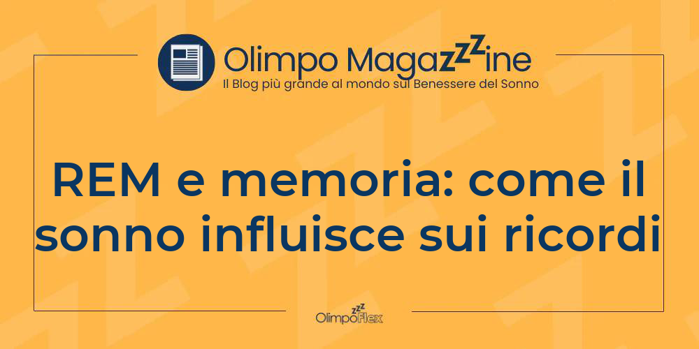 REM e memoria: come il sonno influisce sui ricordi