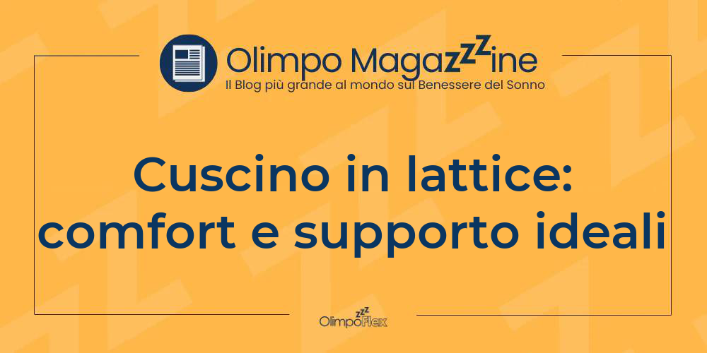 Cuscino in lattice: comfort e supporto ideali