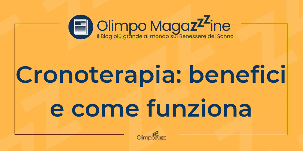 Cronoterapia: benefici e come funziona