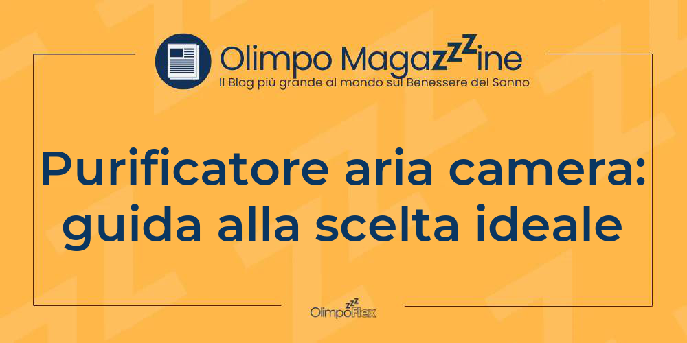 Purificatore aria camera: guida alla scelta ideale