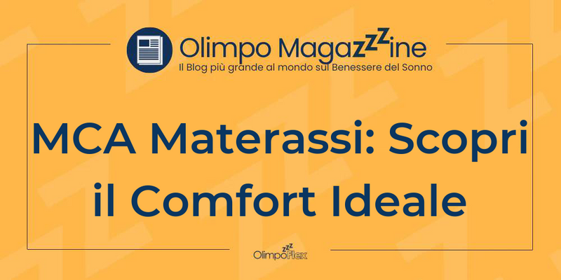 MCA Materassi: Scopri il Comfort Ideale
