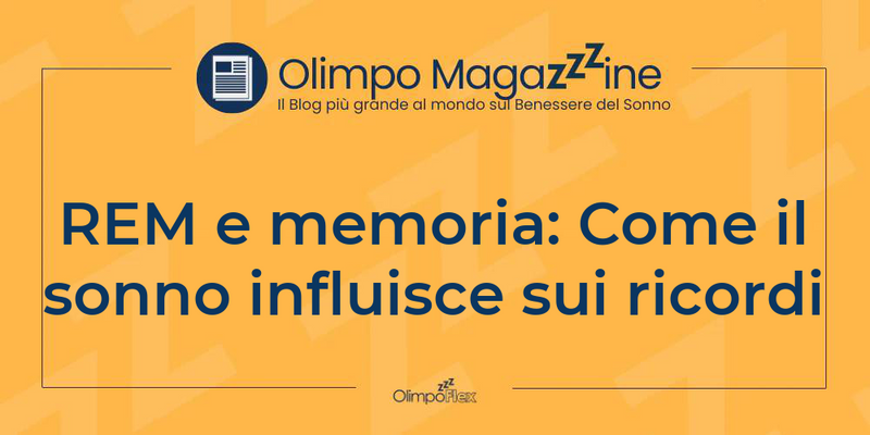REM e memoria: Come il sonno influisce sui ricordi