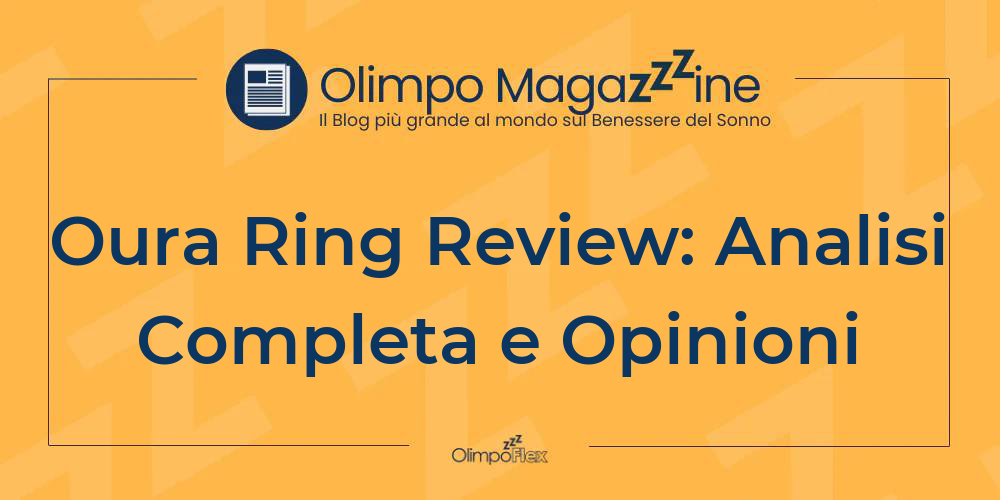 Oura Ring Review: Analisi Completa e Opinioni