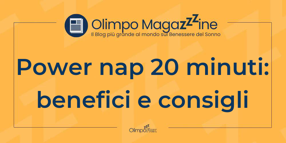 Power nap 20 minuti: benefici e consigli