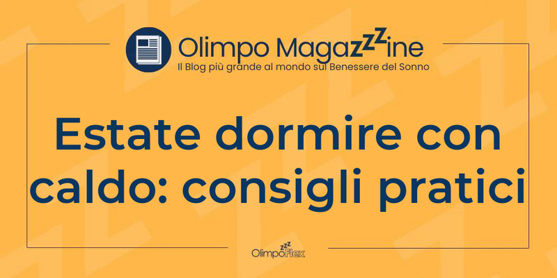 Estate dormire con caldo: consigli pratici