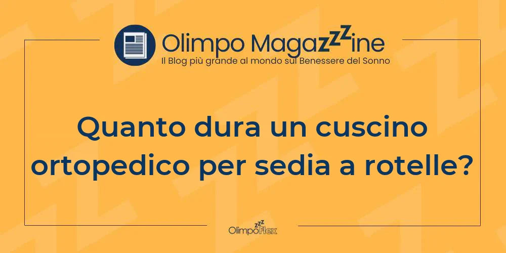 Quanto dura un cuscino ortopedico per sedia a rotelle?