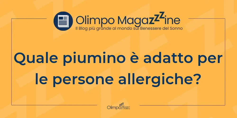 Quale piumino è adatto per le persone allergiche?