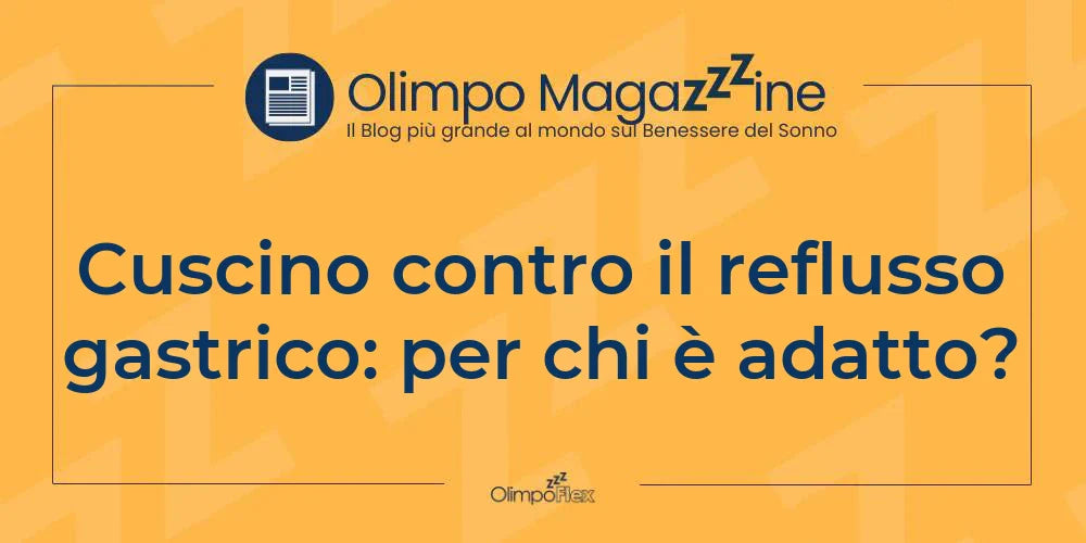 Cuscino contro il reflusso gastrico: per chi è adatto?