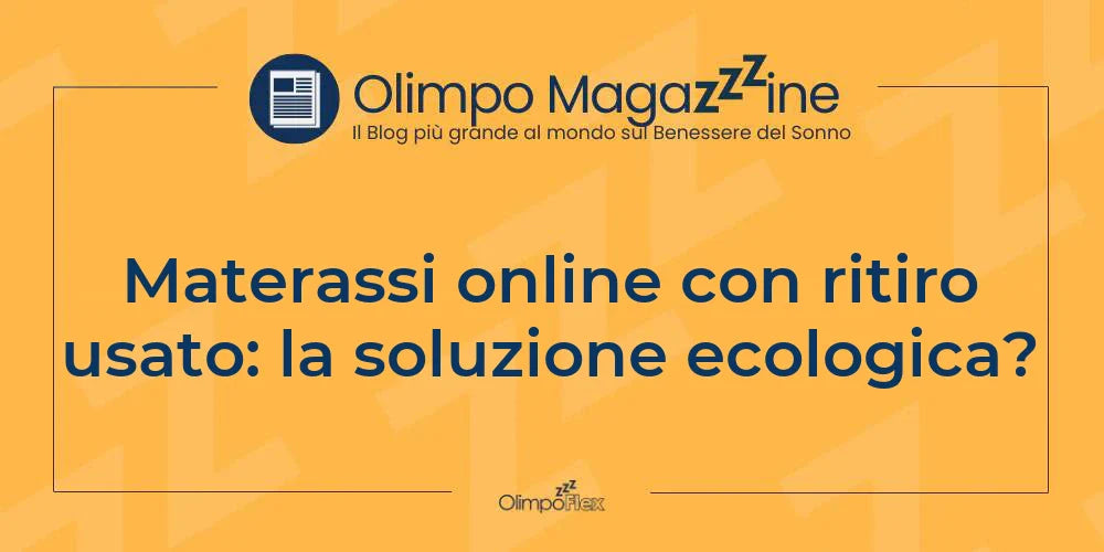 Materassi online con ritiro usato: la soluzione ecologica?