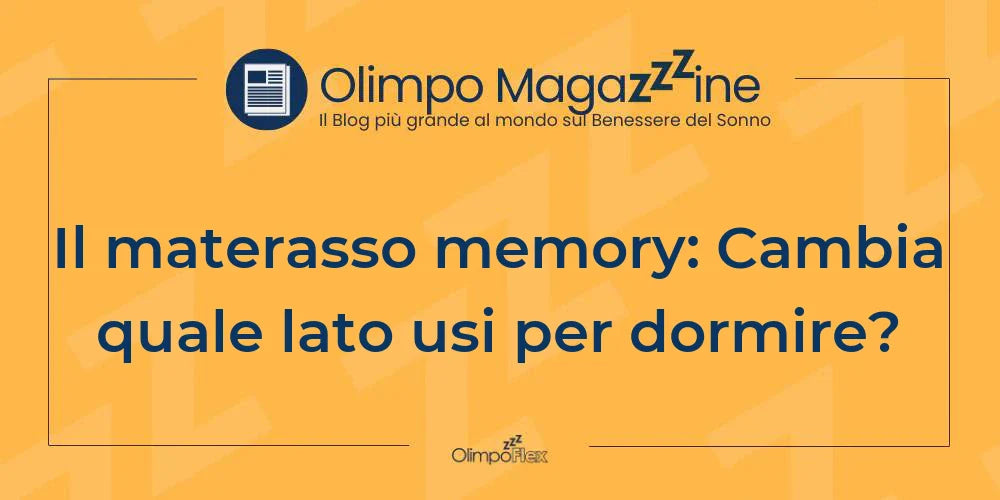 Il materasso memory: Cambia quale lato usi per dormire?