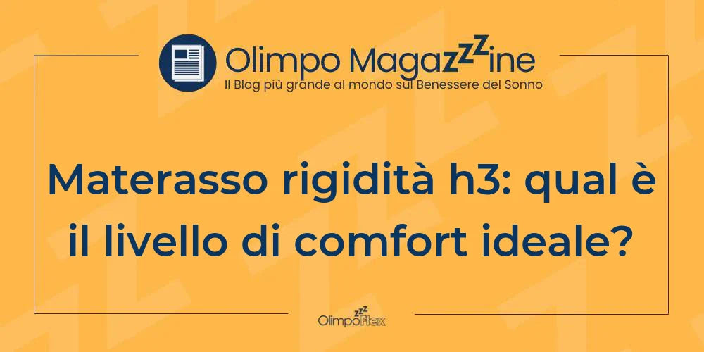 Materasso rigidità h3: qual è il livello di comfort ideale?