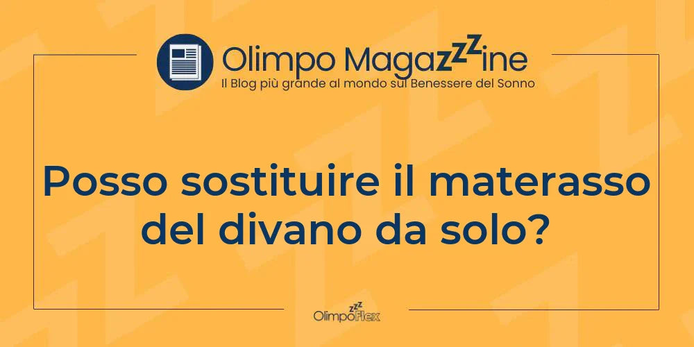 Posso sostituire il materasso del divano da solo?