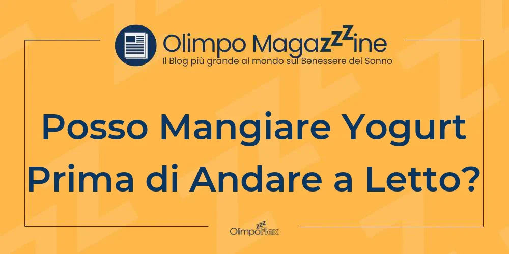 Posso Mangiare Yogurt Prima di Andare a Letto?