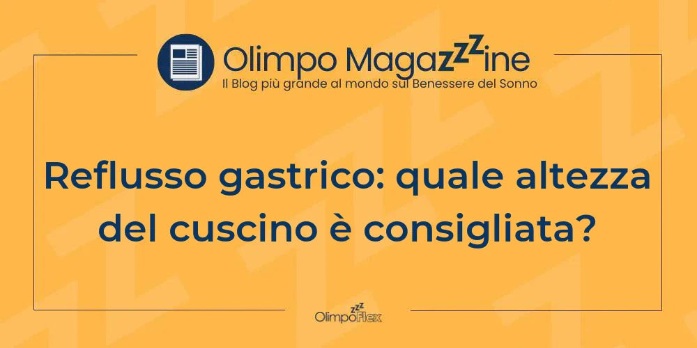 Reflusso gastrico: quale altezza del cuscino è consigliata?