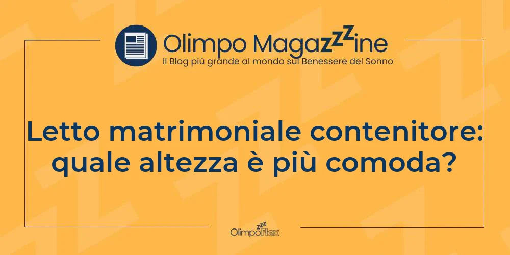 Letto matrimoniale contenitore: quale altezza è più comoda?