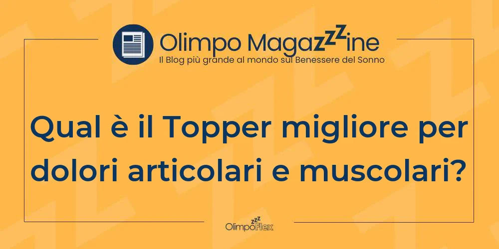 Qual è il Topper migliore per dolori articolari e muscolari?