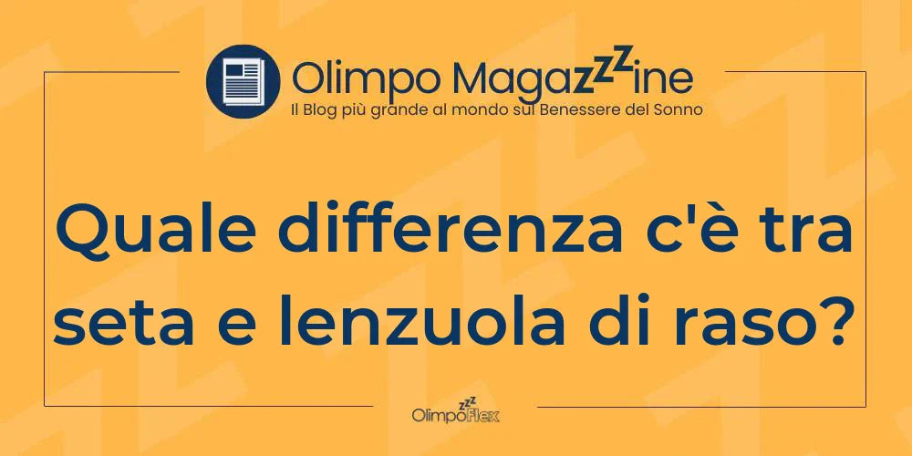 Quale differenza c'è tra seta e lenzuola di raso?