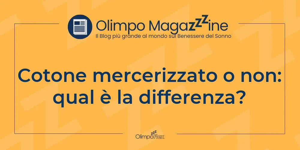 Cotone mercerizzato o non: qual è la differenza?