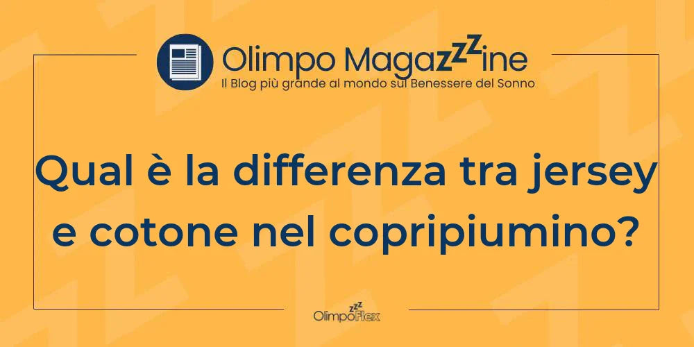 Qual è la differenza tra jersey e cotone nel copripiumino?