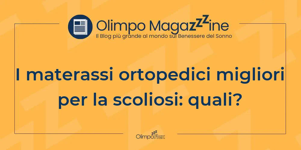 I materassi ortopedici migliori per la scoliosi: quali?