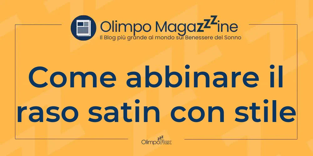 Come abbinare il raso satin con stile