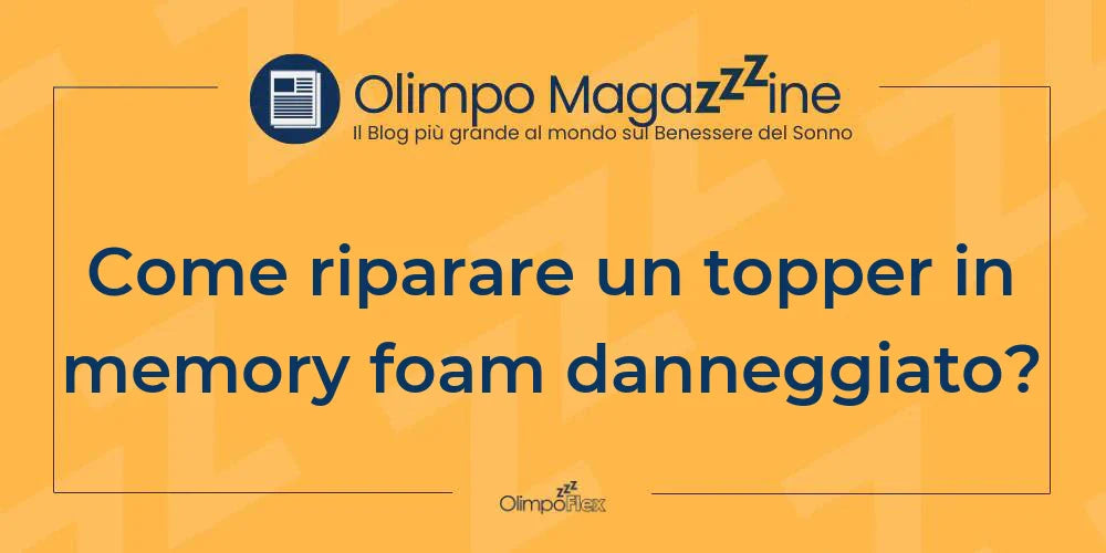 Come riparare un topper in memory foam danneggiato?