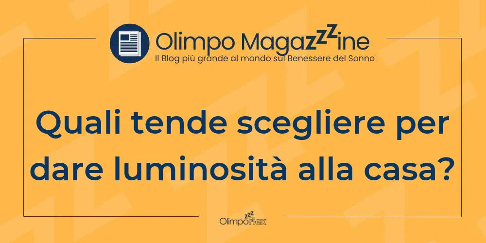 Quali tende scegliere per dare luminosità alla casa?