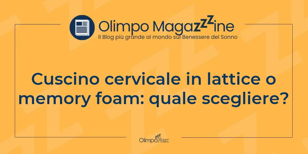 Cuscino cervicale in lattice o memory foam: quale scegliere?