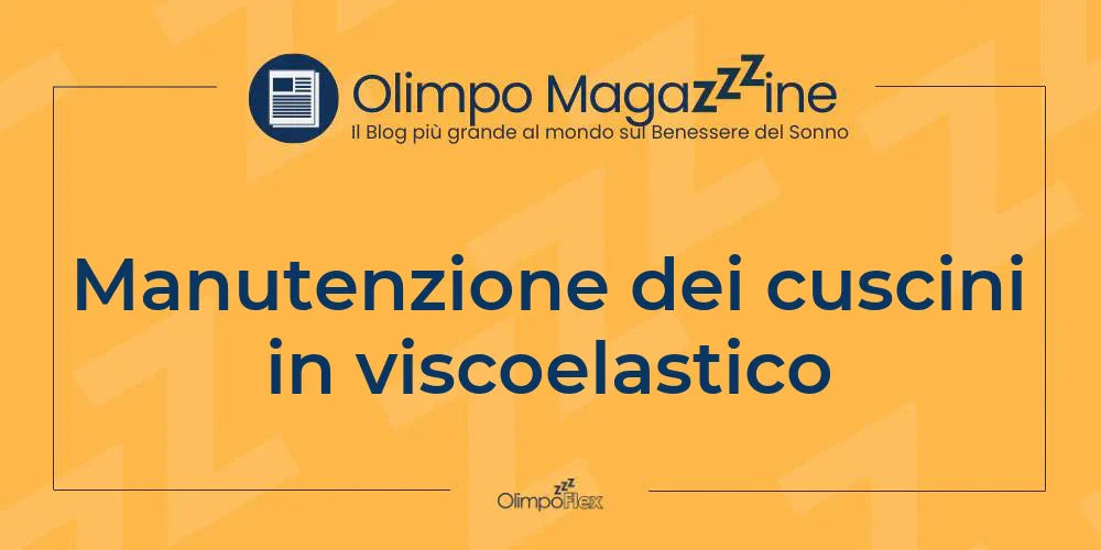 Manutenzione dei cuscini in viscoelastico
