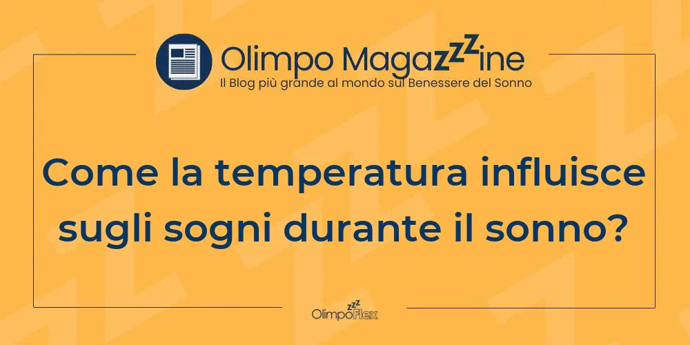Come la temperatura influisce sugli sogni durante il sonno?