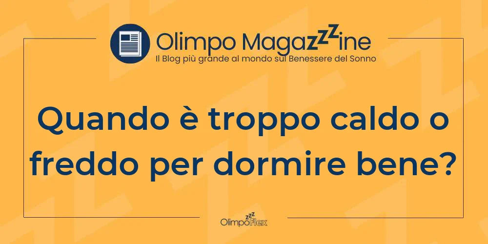 Quando è troppo caldo o freddo per dormire bene?